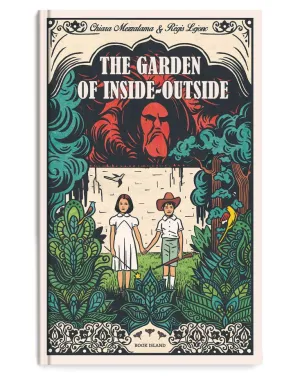 Chiara Mezzalama and Regis Lejonc: The Garden of Inside-Outside