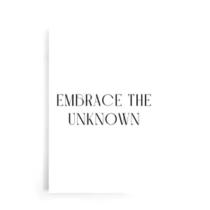 Embrace The Unknown