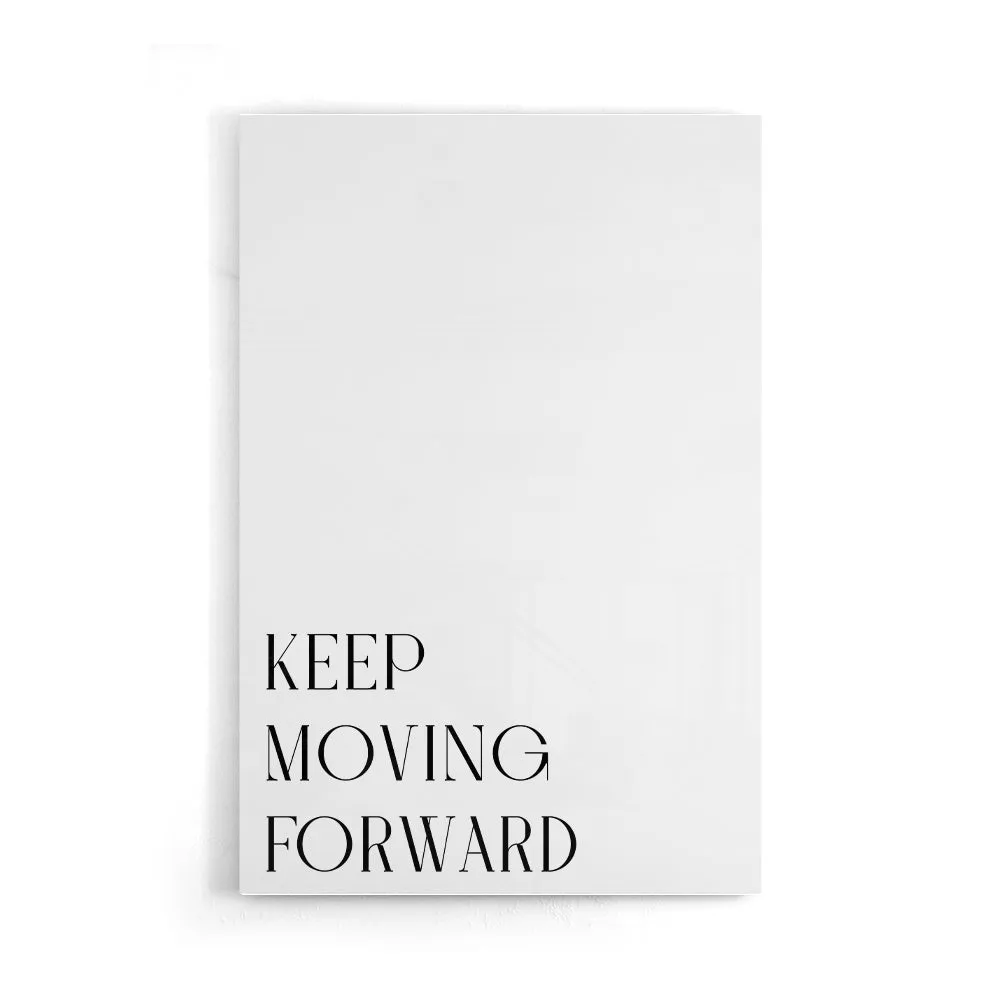 Keep Moving Forward