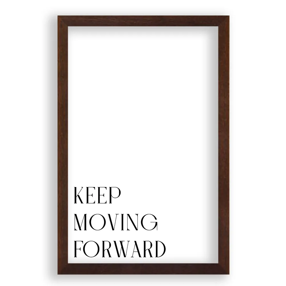 Keep Moving Forward